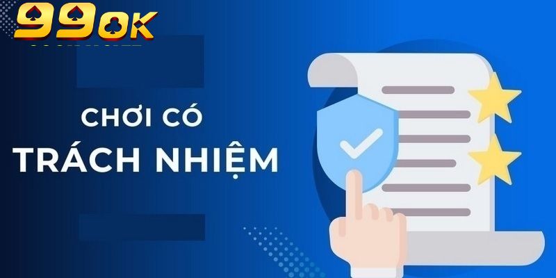 Cá Cược Trách Nhiệm Tại 99OK – Giải Trí An Toàn 4 Nhà cái trong việc đẩy mạnh cá cược có trách nhiệm